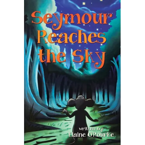 Seymour Reaches the Sky