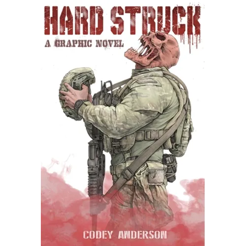 Hard Struck, A Graphic Novel