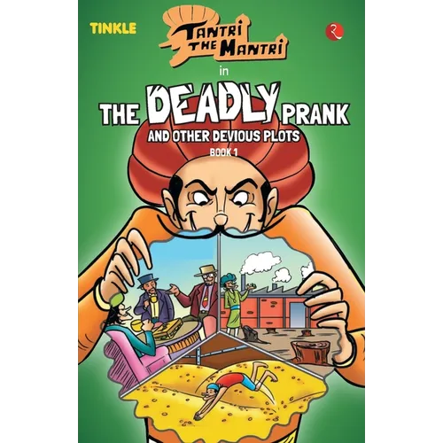 Tantri the Mantri: The Deadly Prank and Other Stories: Book 1