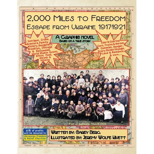2,000 Miles To Freedom: Escape From Ukraine 1917-1921