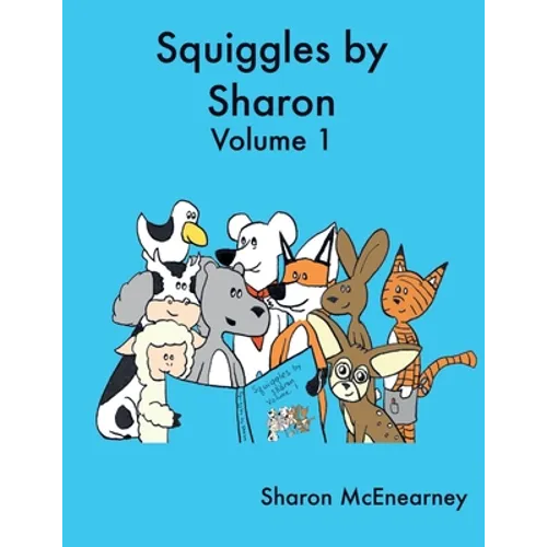 Squiggles by Sharon: Volume 1