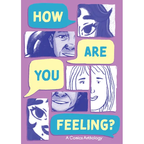 How Are You Feeling? a Comics Anthology