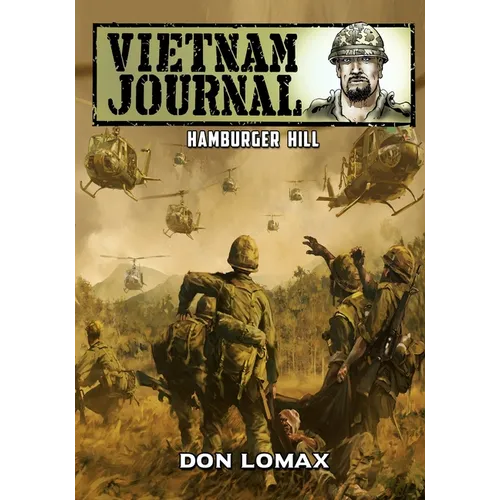 Vietnam Journal - Hamburger Hill