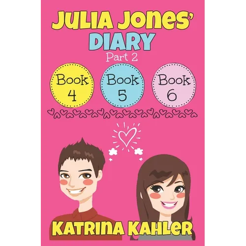 Julia Jones' Diary - Part Two: Books 4 - 6