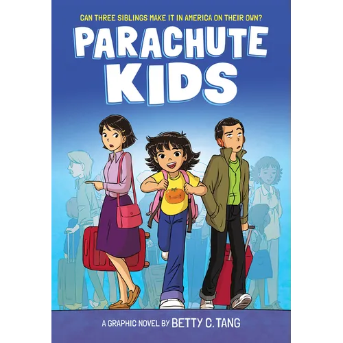 Parachute Kids: A Graphic Novel