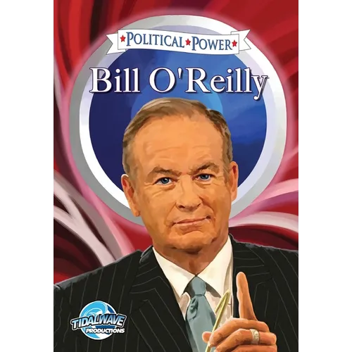 Political Power: Bill O'Reilly