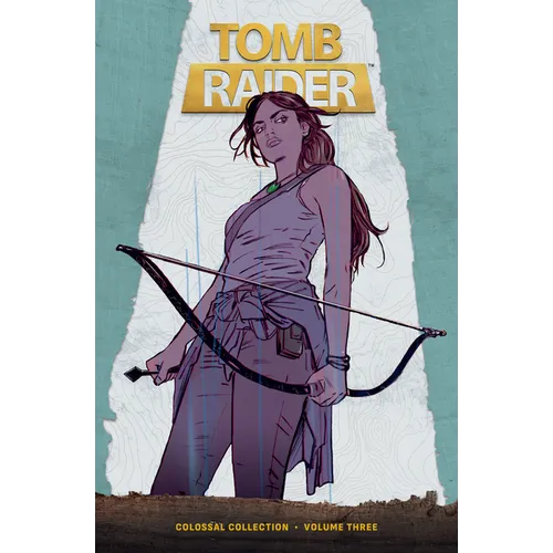 Tomb Raider Colossal Collection Volume 3