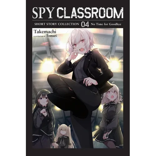Spy Classroom Short Story Collection, Vol. 4 (Light Novel): Volume 4