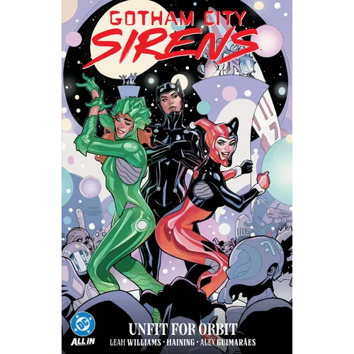 Gotham City Sirens: Unfit for Orbit