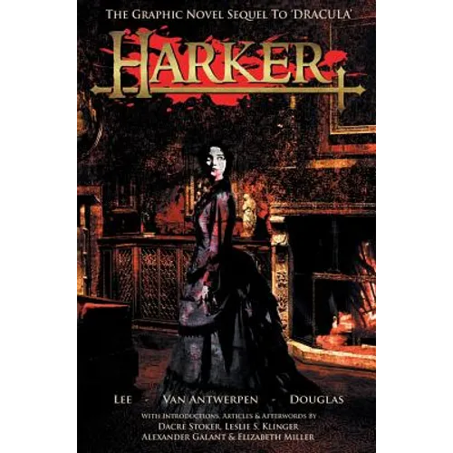 Harker: The Graphic Novel Sequel to 'Dracula'