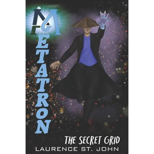 Metatron: The Secret Grid
