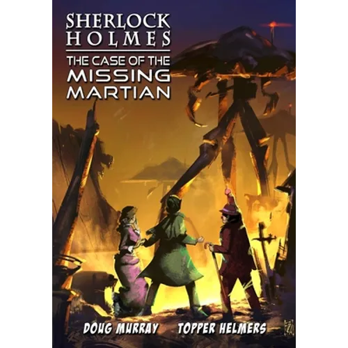 Sherlock Holmes: The Case of the Missing Martian