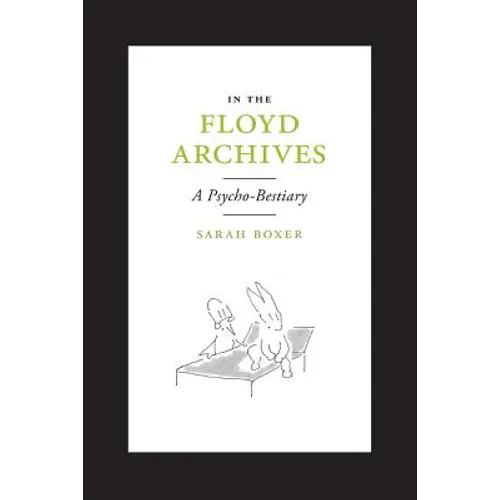 In the Floyd Archives: A Psycho-Bestiary