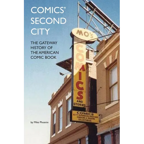Comics' Second City: The Gateway History of the American Comic Book