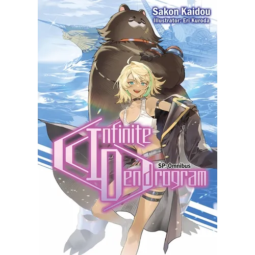 Infinite Dendrogram: Sp Omnibus (Light Novel)