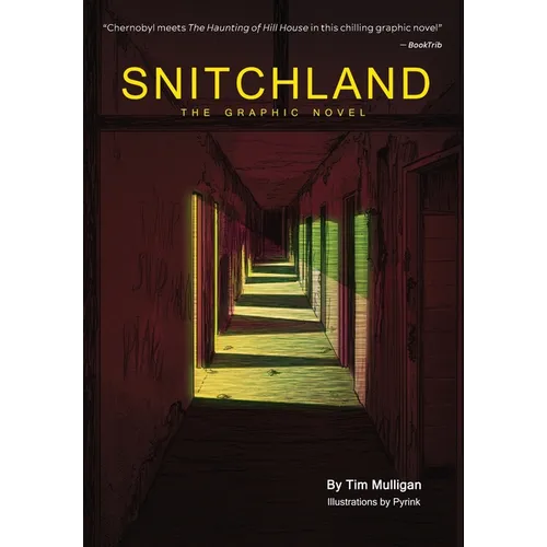 Snitchland: The Graphic Novel