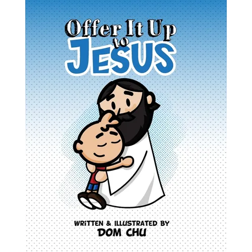 Offer It Up To JESUS