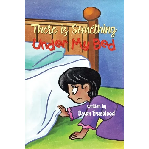 There is Something Under My Bed
