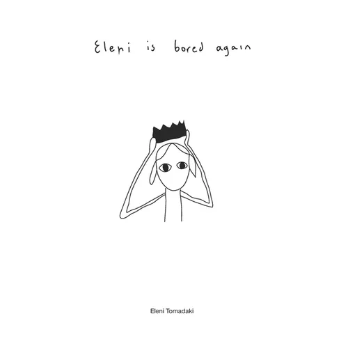 Eleni is bored again