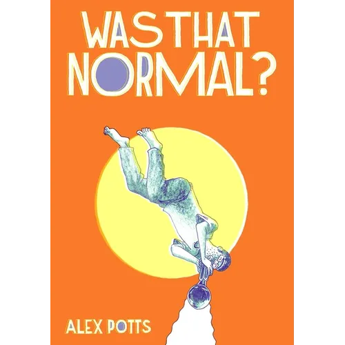 Was That Normal?