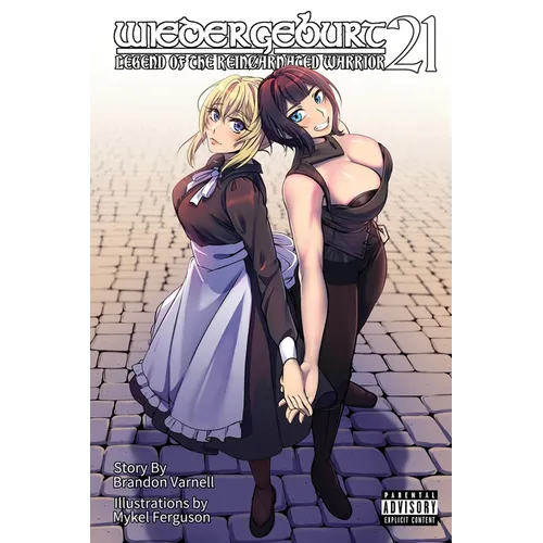 Wiedergeburt: Legend of the Reincarnated Warrior: Volume 21