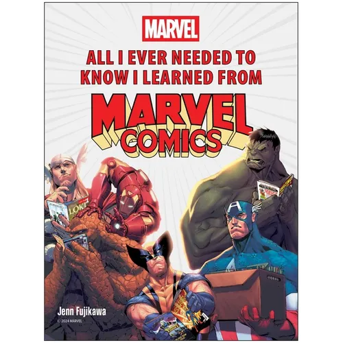 All I Ever Needed to Know I Learned from Marvel Comics