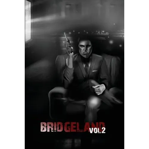 Bridgeland: Volume Two