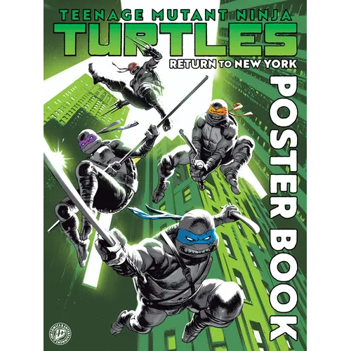Teenage Mutant Ninja Turtles: Return to New York Poster Book