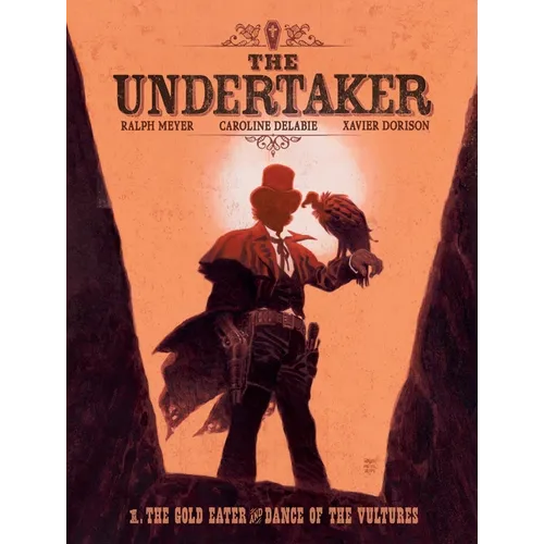 The Undertaker Volume 1: The Gold Eater & Dance of the Vultures