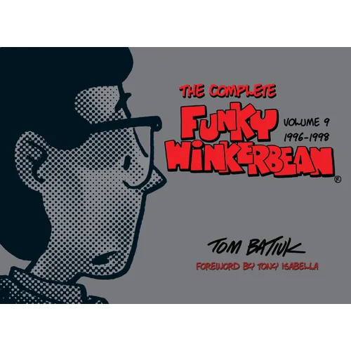 The Complete Funky Winkerbean, Volume 9, 1996-1998