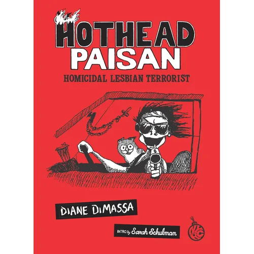 Hothead Paisan: Homicidal Lesbian Terrorist