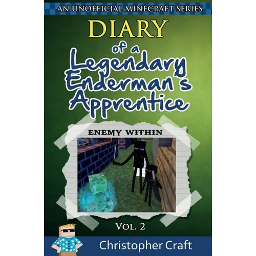 Diary of a Legendary Enderman's Apprentice Vol. 2: Enemy Within