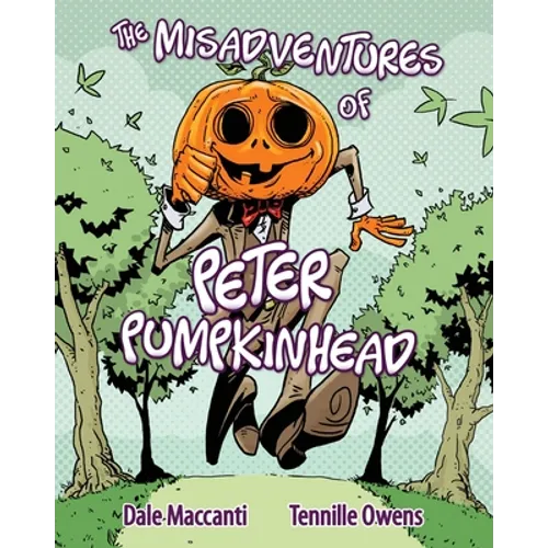 The Misadventures of Peter Pumpkinhead