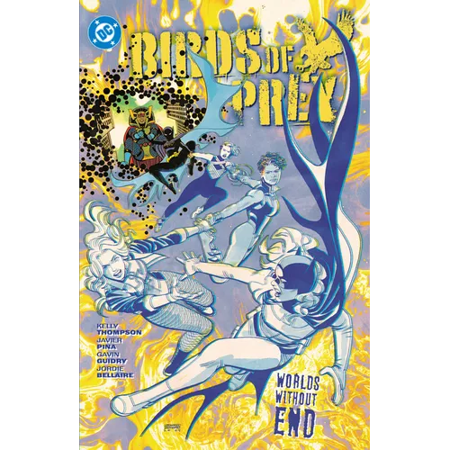 Birds of Prey Vol. 2: Birds of Prey Vol. 2 Worlds Without End