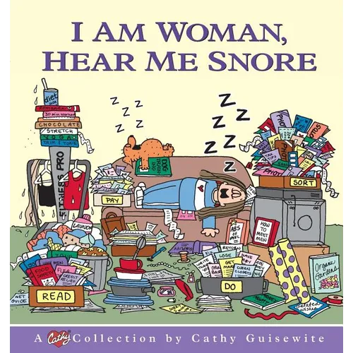 I Am Woman, Hear Me Snore