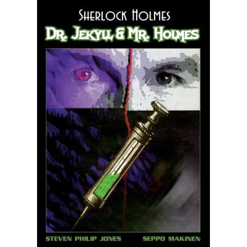 Sherlock Holmes: Dr. Jekyll and Mr. Holmes