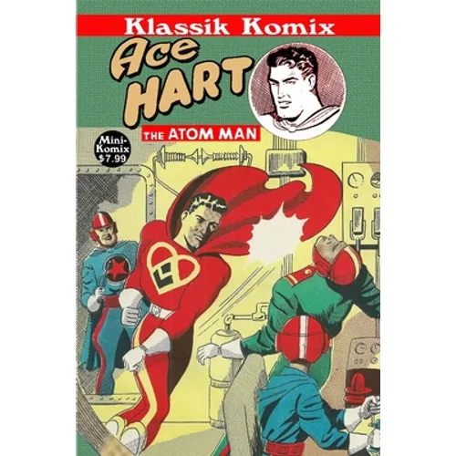 Klassik Komix: Ace Hart, The Atom Man