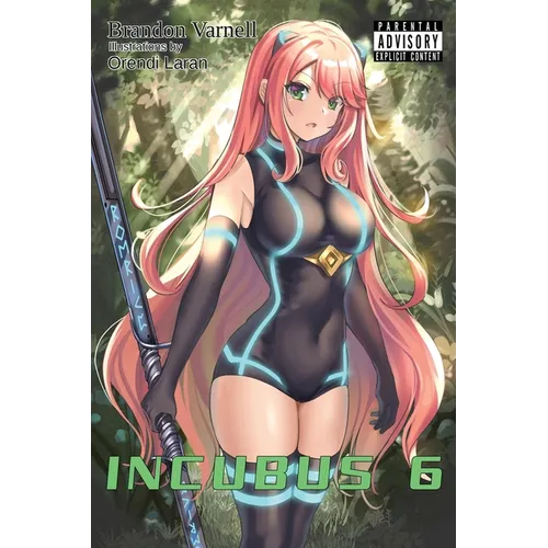Incubus, Volume 6 (Light Novel)