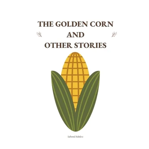The Golden Corn and Other Stories