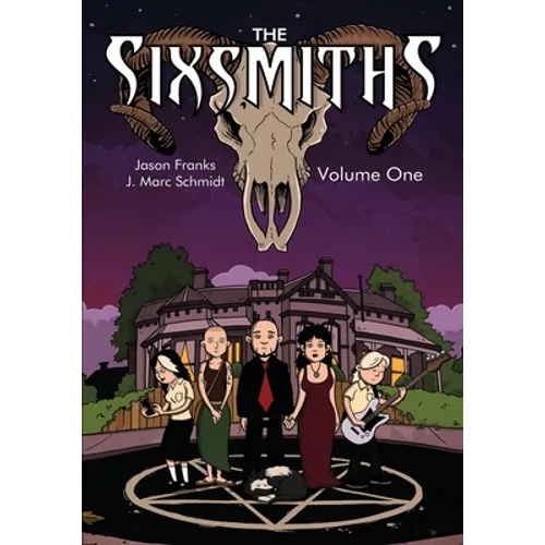 The Sixsmiths: Volume 1