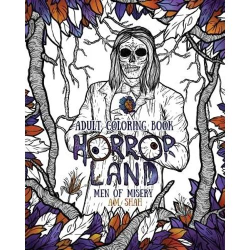 Adult Coloring Book: Horror Land Men of Misery (Book 3)