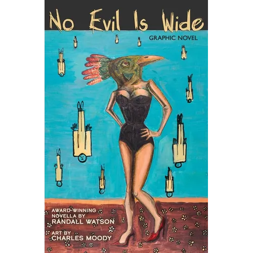 No Evil is Wide: Graphic Novel