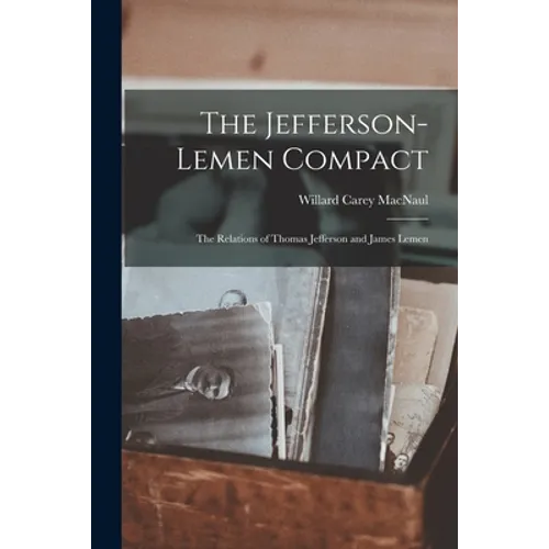 The Jefferson-Lemen Compact: The Relations of Thomas Jefferson and James Lemen