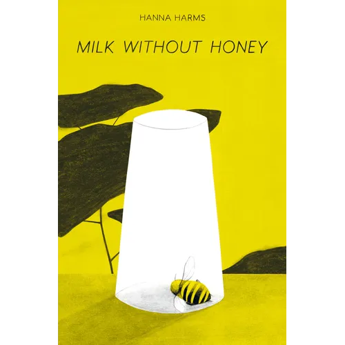 Milk Without Honey