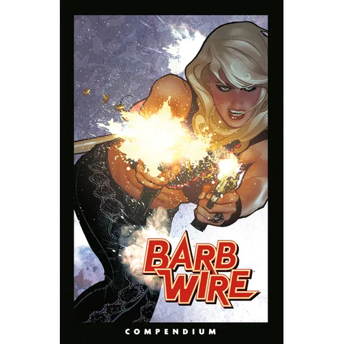 The Barb Wire Compendium