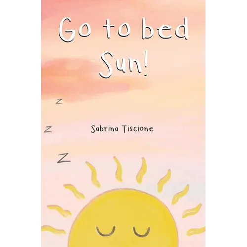Go to Bed Sun!