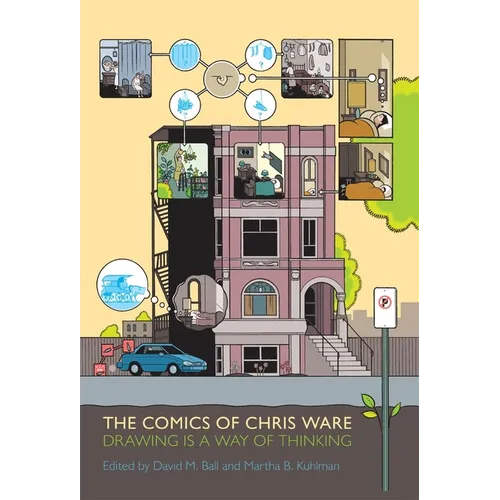 Comics of Chris Ware: Drawing Is a Way of Thinking