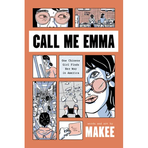 Call Me Emma: One Chinese Girl Finds Her Way in America