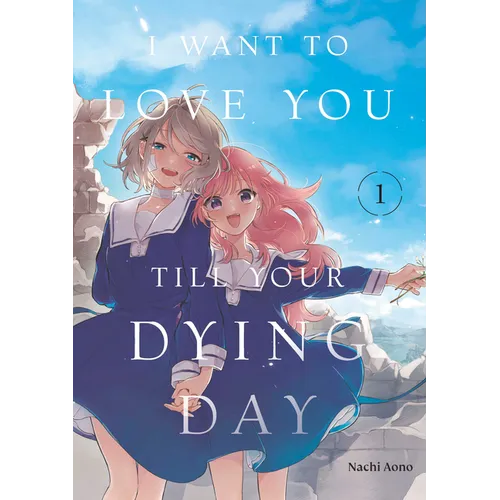 I Want to Love You Till Your Dying Day 1