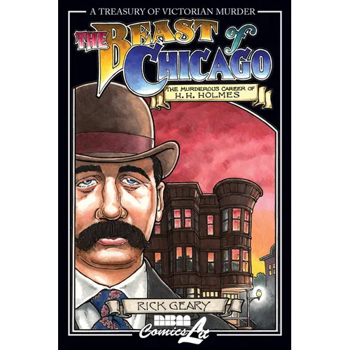 The Beast of Chicago: The Murderous Career of H. H. Holmes
